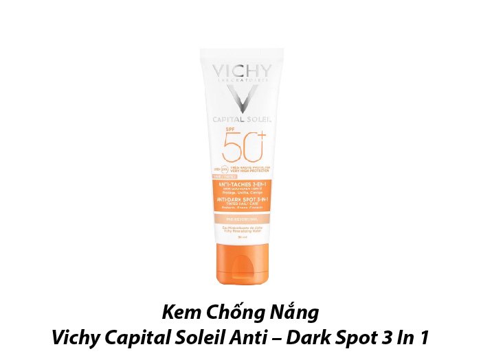 Kem chống nắng Vichy Capital Soleil Anti - Dark Spot 3 in 1
