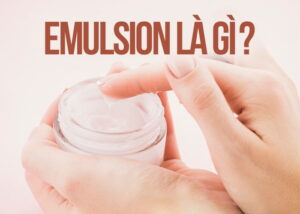 Emulsion là gì