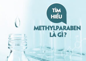 Methylparaben là gì