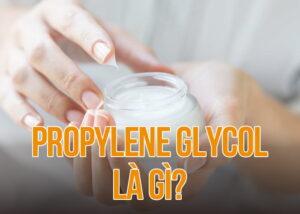 Propylene Glycol là gì
