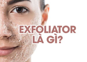 Exfoliator là gì