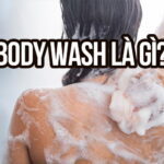 Body Wash là gì? Mách bạn 5 bước sử dụng body wash đúng chuẩn.
